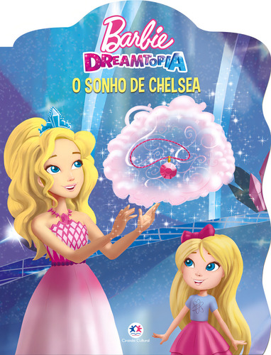 Barbie - O sonho de Chelsea, de Ciranda Cultural. Editorial Ciranda Cultural Editora E Distribuidora Ltda. em português, 2021