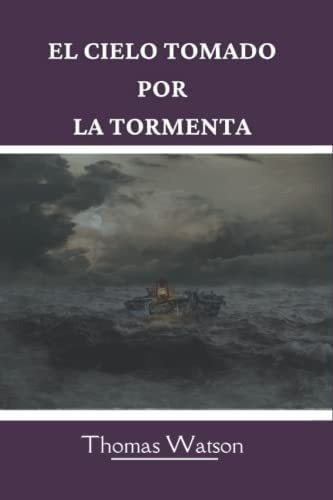 Libro: El Cielo Tomado Por La Tormenta: Mostrando La Santa V