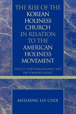 Libro The Rise Of The Korean Holiness Church In Relation ...