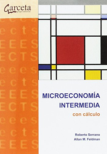 Libro Microeconomía Intermedia Con Cálculo De Roberto Serran