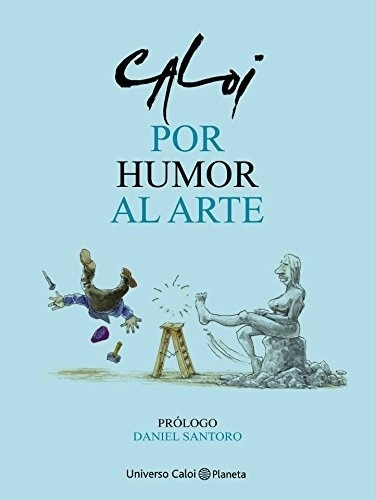 Por Humor Al Arte - Caloi