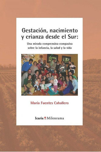 Libro Gestacion, Nacimiento Y Crianza Desde El Sur