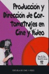 Libro Produccion Direccion Cortometrajes Cine Y Video - R...