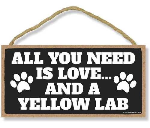 Todo Lo Que Necesitas Es Amor Y Un Laboratorio Amarillo...