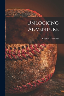 Libro Unlocking Adventure - Courtney, Charles