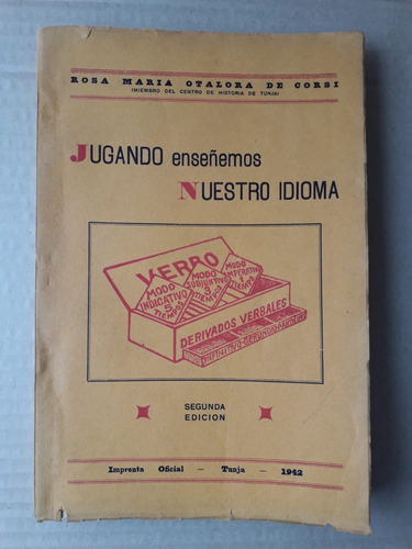 Jugando Enseñemos Nuestro Idioma / Rosa M. Otalora De Corsi