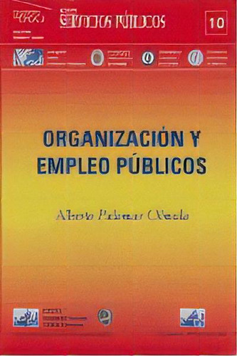 Organizaciãâ³n Y Empleo Pãâºblicos, De Palomar Olmeda, Alberto. Editorial Ciudad Argentina, Tapa Blanda En Español