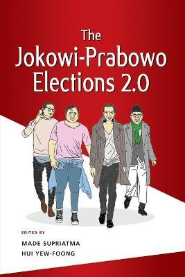 Libro The Jokowi-prabowo Elections 2.0 - Hui Yew-foong