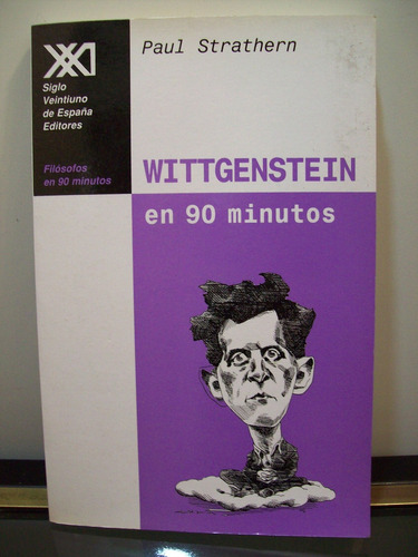 Adp Wittgenstein En 90 Minutos Paul Strathern / Ed Siglo Xxi