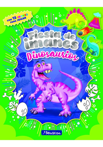 Fiesta De Imanes Dinosaurios - Anonimo