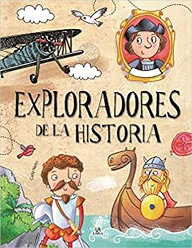 Exploradores De La Historia: 2 -personajes Extraordinarios-