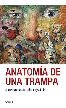 Anatomía De Una Trampa