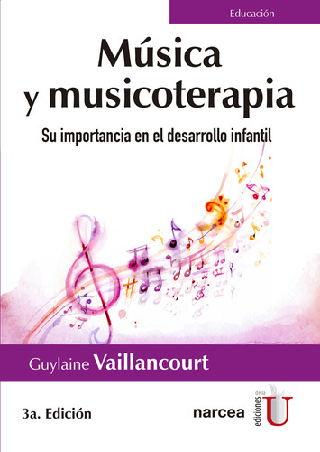 Música Y Musicoterapia Su Importancia En El Desarrollo Infan