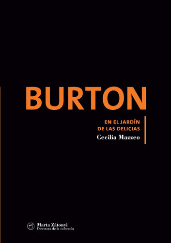 Burton: En El Jardin De Las Delicias