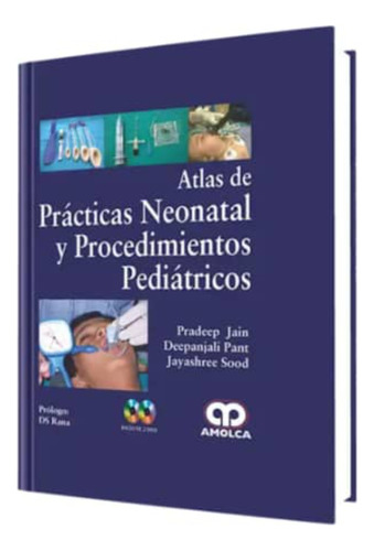 Atlas De Prácticas Neonatal Y Procedimientos Pediátricos