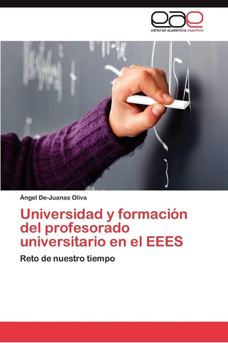 Libro: Universidad Y Formación Del Profesorado Universitario