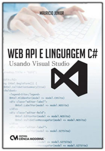 Web Api E Linguagem C# - Usando Visual Studio, De Junior, Mauricio. Editora Ciencia Moderna, Capa Mole Em Português