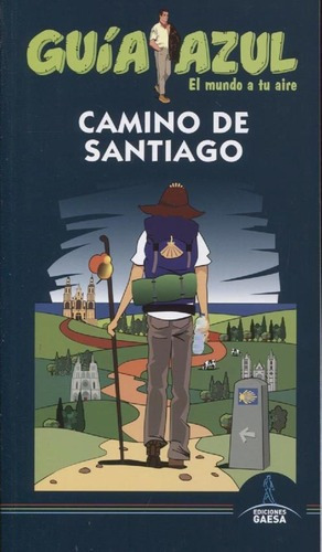 Guia De Turismo - Camino De Santiago - Guia Azul, De Jesus Garcia Marin. Editorial Gaesa En Español