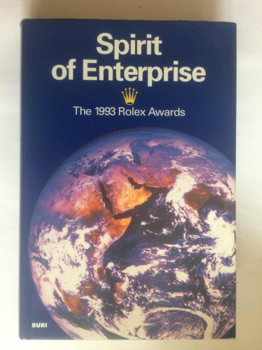 Spirit Of Enterprice. The 1993 Rolex Awards