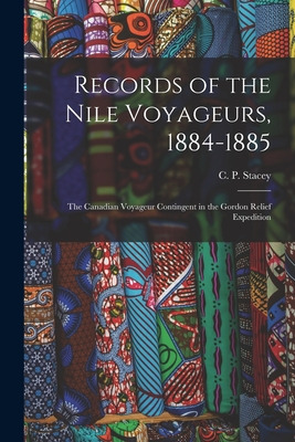 Libro Records Of The Nile Voyageurs, 1884-1885: The Canad...