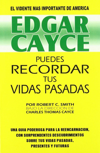 Edgar Cayce Puedes Recordar Tus Vidas Pasadas - Mirach