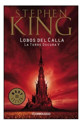 Libro Lobos Del Calla (torre Oscura 5) (best Seller) De King