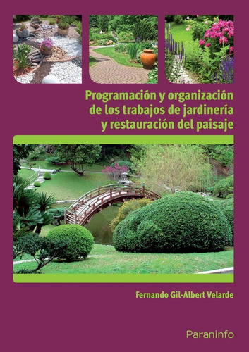 Gil: Programación Y Organización De Trabajos De Jardinería