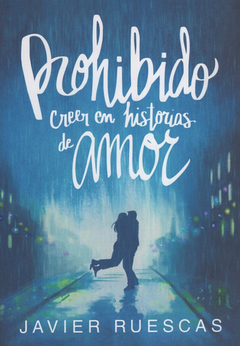 Prohibido Creer En Historias De Amor