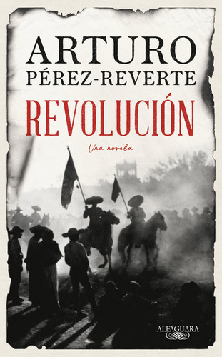 Libro Revolucion - Arturo Perez Reverte