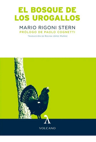El Bosque De Los Urogallos - Mario Rigoni Stern