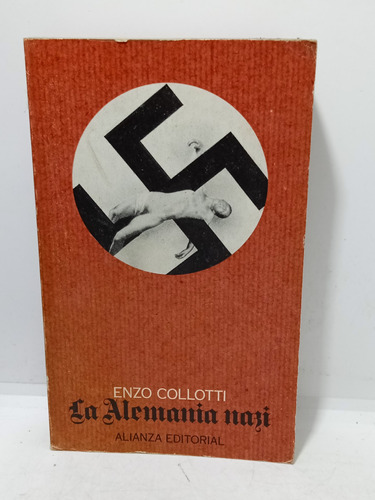La Alemana Nazi - Enzo Collotti - Alianza - Segunda Guerra 