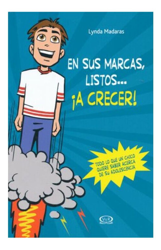 En Sus Marcas, Listos? ¡a Crecer!