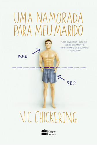 Uma namorada para meu marido, de Chickering, V. C.. Casa dos Livros Editora Ltda, capa mole em português, 2017