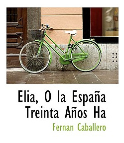 Libro Lia, La Espa A Treinta A Os Ha - Caballero, Fernan