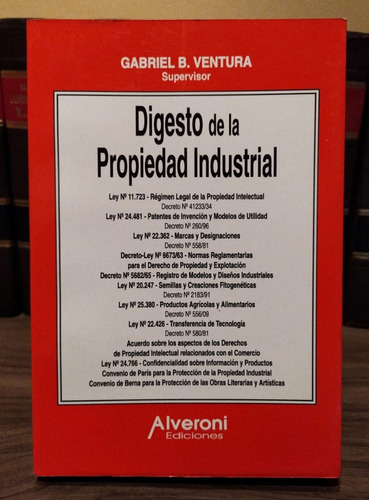Digesto De La Propiedad Industrial - Ventura, Gabriel B