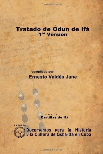 Tratado De Odun De Ifa. 1ra Version - Valds Jane,, de Vald»S Jane, Erne. Editorial Lulu en español