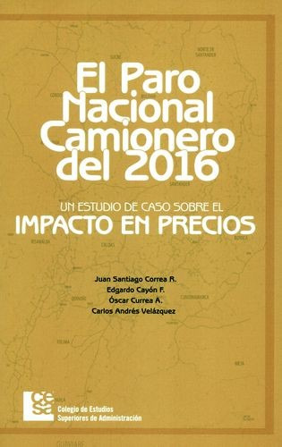 Libro Paro Nacional Camionero Del 2016. Un Estudio De Caso
