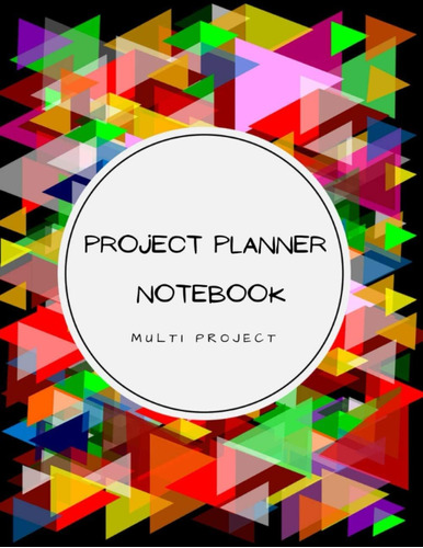 Libro: Project Planner Notebook Multi Project: Easily Organi
