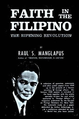 Libro Faith In The Filipino - Raul S Manglapus