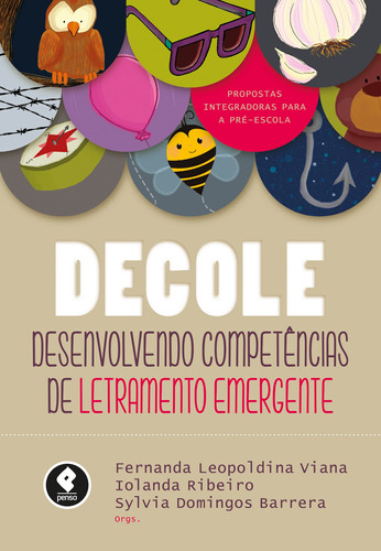 Decole: Desenvolvendo Competências de Letramento Emergente, de  Viana, Fernanda Leopoldina/  Ribeiro, Iolanda/  Barrera, Sylvia Domingos. Penso Editora Ltda., capa mole em português, 2017