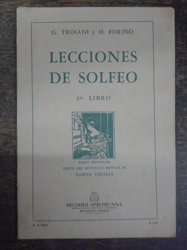 Lecciones De Solfeo 2 * G. Troiani Y H. Forino * Ricordi *