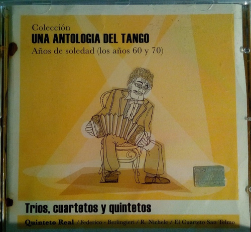 Cd Una Antologia De Tango Tríos, Cuartetos Y Quintetos   