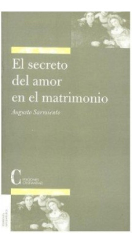 Secreto Del Amor En El Matrimonio, El (teologia Sistematica)