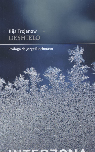 Libro Deshielo - Ilija Trojanow