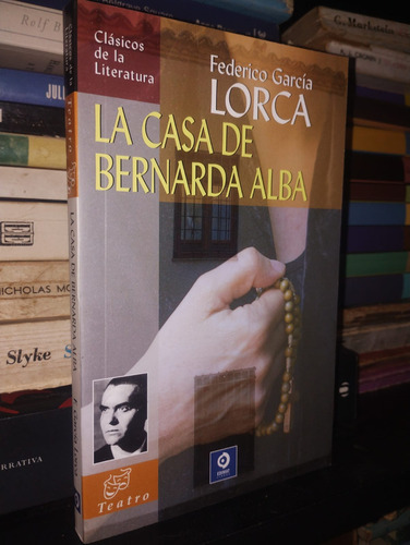 Libro: La Casa De Bernarda Alba / Federico García Lorca