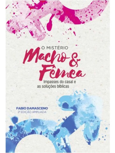 Livro O Mistério Macho & Fêmea | Fabio Damasceno