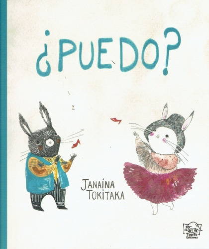 Puedo?, De Jananina Tokitaka. Editorial Topito Ediciones En Español