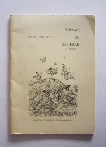 Poemas De Santibar - Roberto Uribe Pinto 