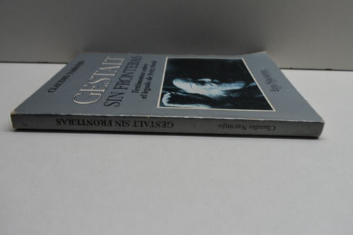 Gestalt Sin Fronteras Legado Fritz Perls,claudio Naranjo C38 (Usado)