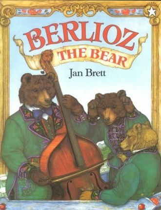 Berlioz The Bear - Jan Brett